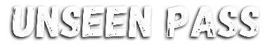 Unseen Pass